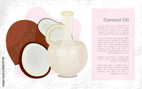 Ecologically friendly and organic coconut oil used in beauty and cosmetics for hair and skin treatment. Jar with essence for massage or body. Fresh tropical fruit poster with sample text, vector