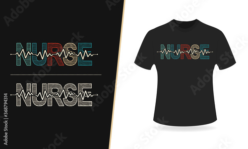 Nurse typography t shirt design, vintage design.
