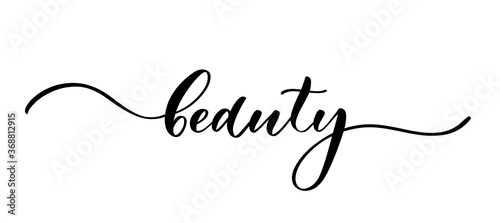 Beauty - vector calligraphic inscription with smooth lines for the names and logos of firms,labels and design shops, beauty salons, hairdressers and your business.
