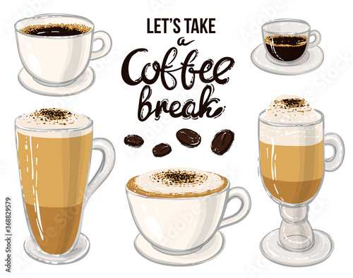 Collection of various coffee cups on white background. Coffee break lettering. Positive greeting card. Vector illustration.