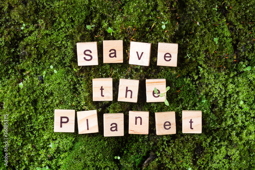 save the planet. The words 