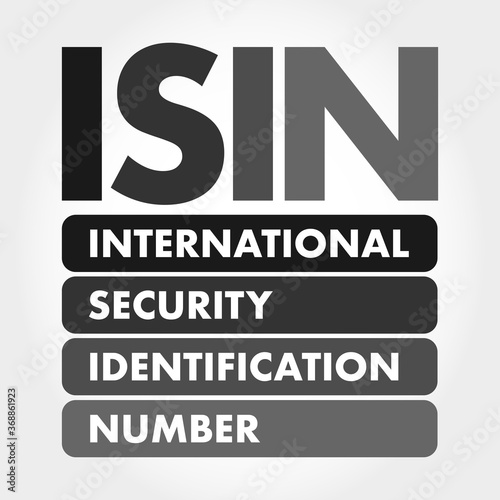ISIN - International Security Identification Number acronym, business concept background