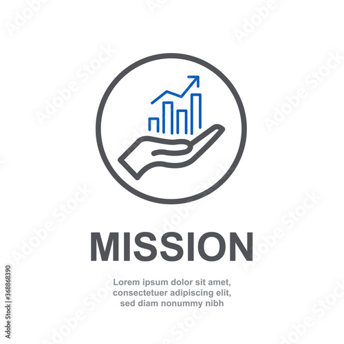 Mission sign icon of business company management with simple text isolated on white background. Web page or presentation item template. Abstract line grown chart graph vector sign. V5 form SET5