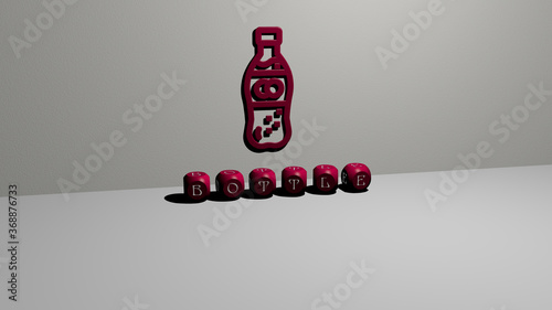 3D illustration of BOTTLE graphics and text made by metallic dice letters for the related meanings of the concept and presentations. background and glass © Ali