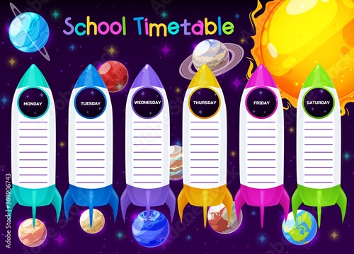 School timetable or education schedule template on vector background with space, spaceships, planets. Weekly plan of student lessons, study planner of elementary school pupil with rockets, Earth, Moon