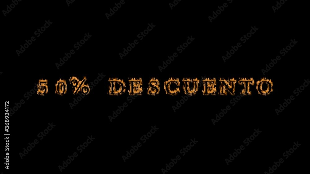 50% descuento fire text effect black background. animated text effect with high visual impact. letter and text effect. translation of the text is 50% Off