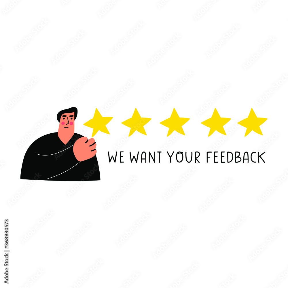 We want your feedback. Hand drawn vector illustration on white background. We want your feedback. Hand drawn vector illustration on white background.
