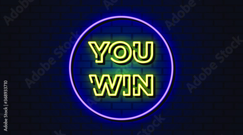 You win neon sign