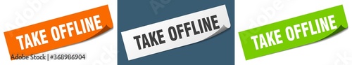 take offline paper peeler sign set. take offline sticker