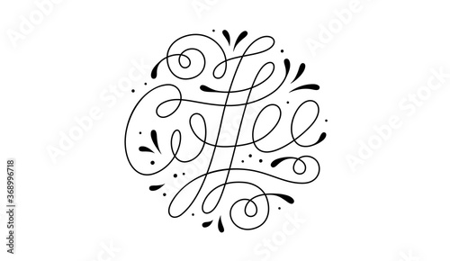 Coffee. Hand-drawn lettering text Coffee on white background. Monochrome vintage draw lettering, typographic and calligraphic. Print for food and drink menu, cafe, restaurant. Vector Illustration
