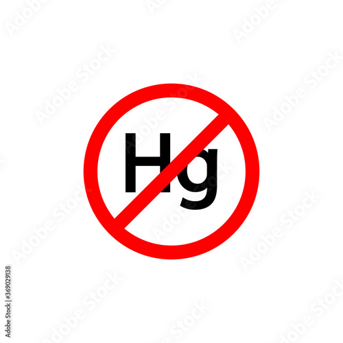 Mercury free sign. Letter Hg in a crossed out red circle eps ten