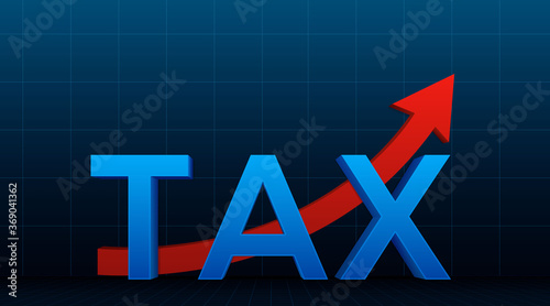 The word ''TAX'' over the red arrow. The concept of raising taxes or increasing profits in business. Vector illustration.