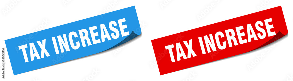 tax increase paper peeler sign set. tax increase sticker tax increase paper peeler sign set. tax increase sticker