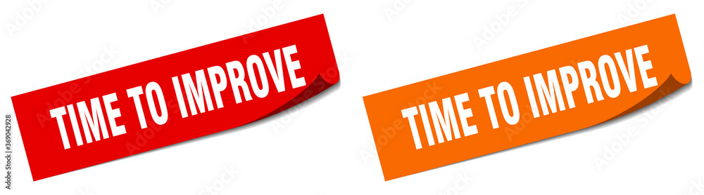 time to improve paper peeler sign set. time to improve sticker time to improve paper peeler sign set. time to improve sticker