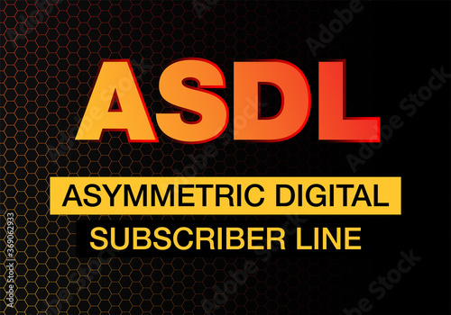 ASDL – Asymmetric Digital Subscriber Line Acronym, Modern background Design