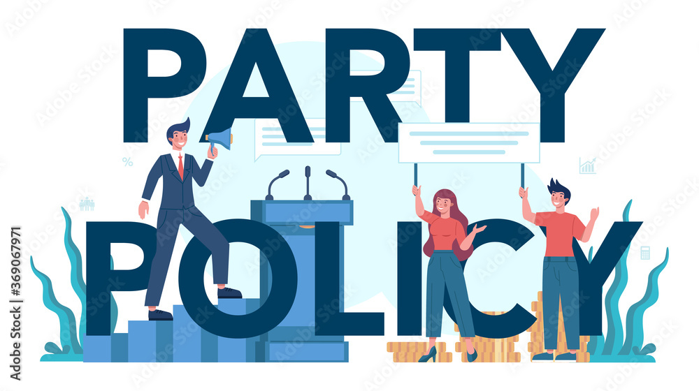 Party policy typographic header. Idea of election and governement. Party policy typographic header. Idea of election and governement.