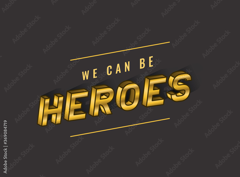 we can be heroes lettering design, typography retro and comic theme Vector illustration