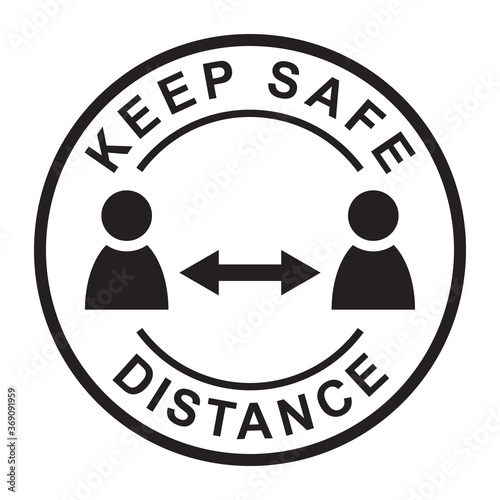 Keep safe distance sign, social distancing symbol, virus prevention message, black circle stamp isolated on white background, vector illustration.