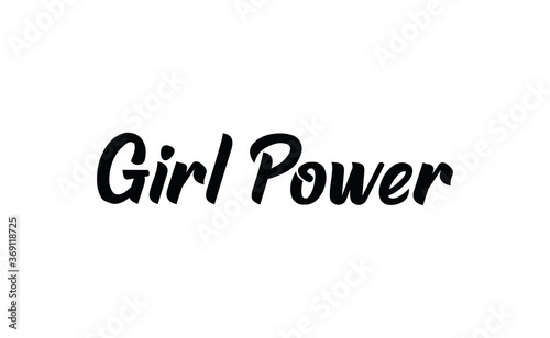 Girl power quote feminist lettering. Calligraphy inspiration graphic design typography element. Hand written card. Simple vector Female sign.