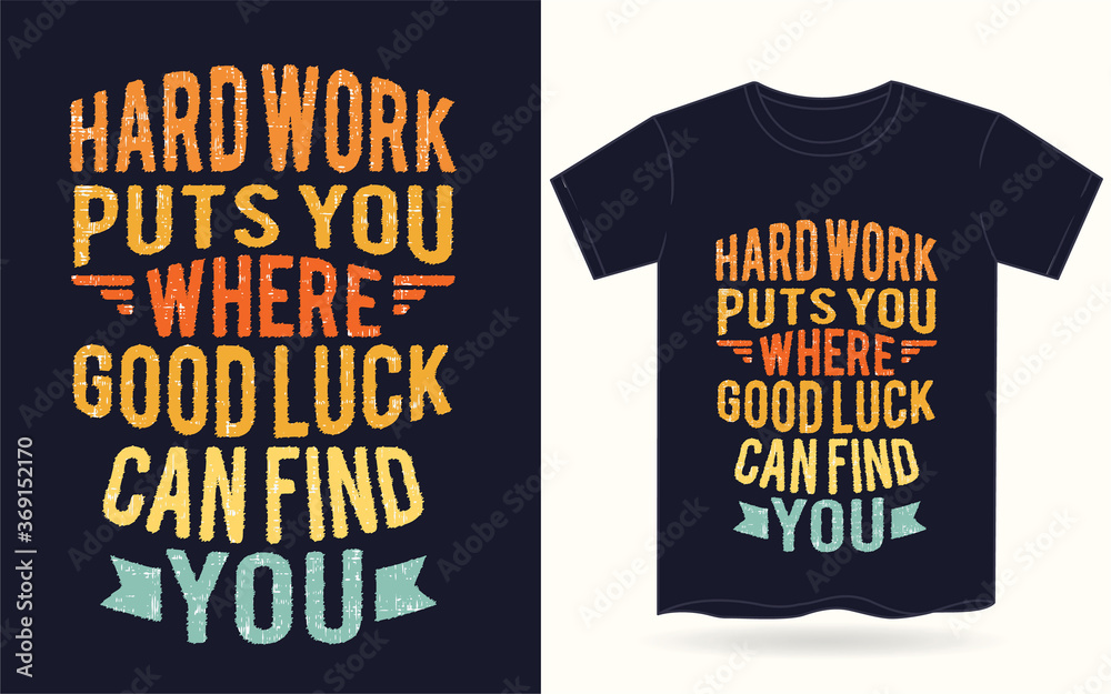 Obraz premium Motivational typography for t shirt