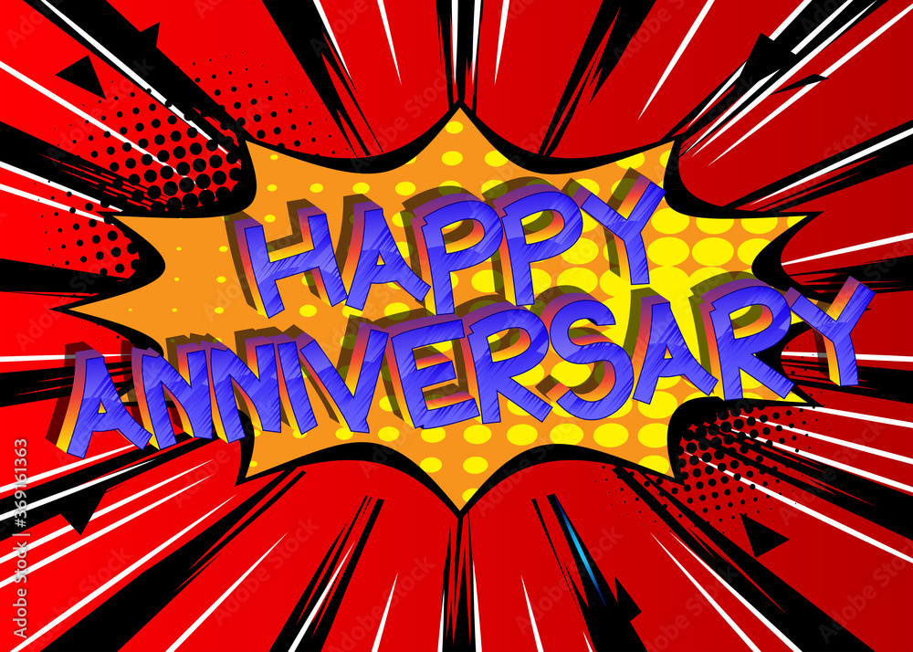 Fototapeta premium Happy Anniversary Comic book style cartoon words on abstract comics background.