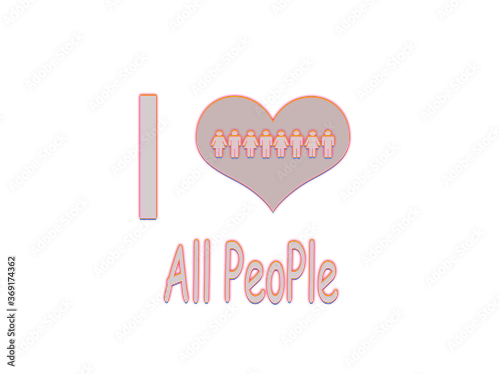 I love all people