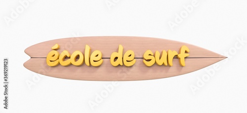 titre école de surf écrit sur une planche de surf