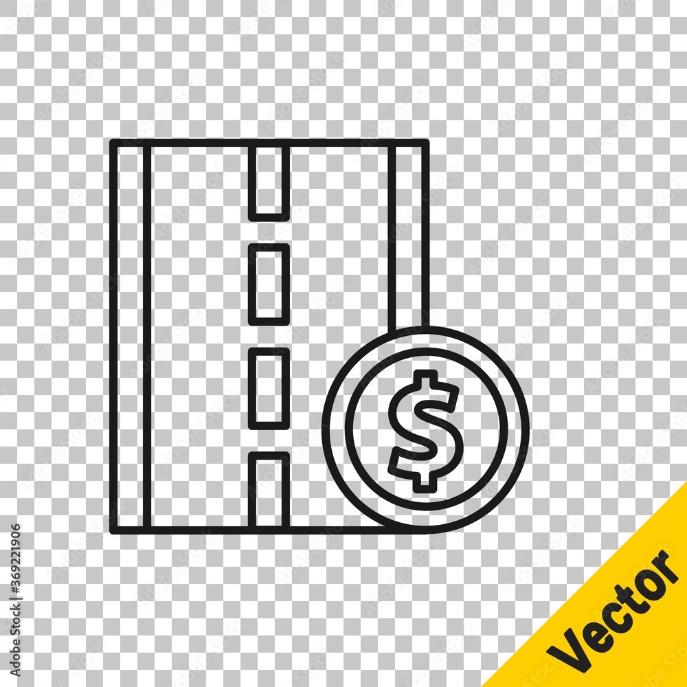 Black line Toll road traffic sign. Signpost icon isolated on transparent background. Pointer symbol. Street information sign. Direction sign. Vector Illustration. Black line Toll road traffic sign. Signpost icon isolated on transparent background. Pointer symbol. Street information sign. Direction sign. Vector Illustration.