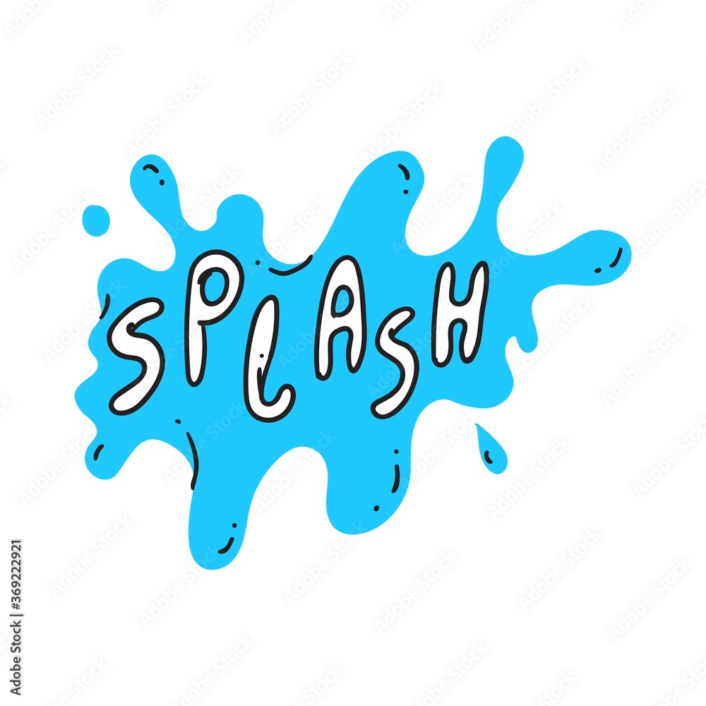 Water splash. Isolated comic blue wet splash effect cartoon speech bubble icon with word text. Vector liquid water drop design element Water splash. Isolated comic blue wet splash effect cartoon speech bubble icon with word text. Vector liquid water drop design element