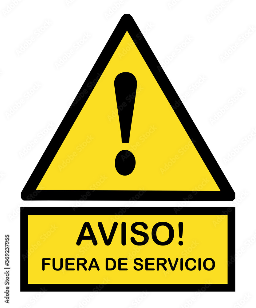 Aviso Fuera De Servicio Señal Notice Out Of Service Sign With Yellow