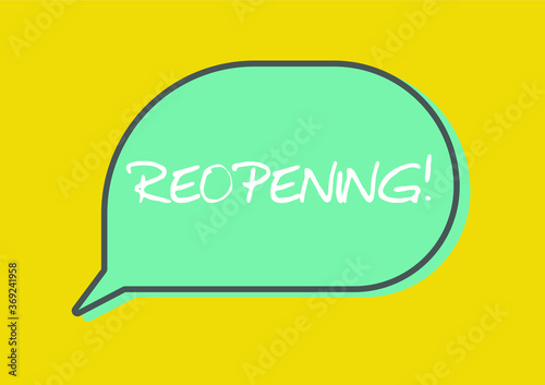 Reopening speech bubble vecReopening speech bubble vector illustration