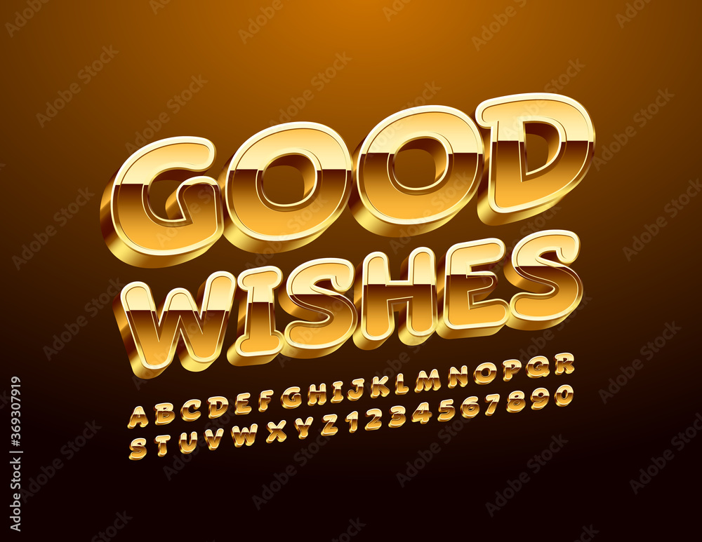 Vector luxury card Good Wishes. Elite 3D Font. Shiny Gold Alphabet Letters and Numbers set