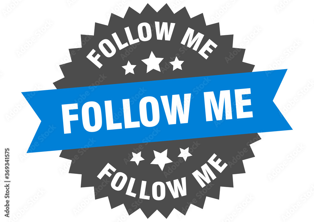 Fototapeta premium follow me round isolated ribbon label. follow me sign