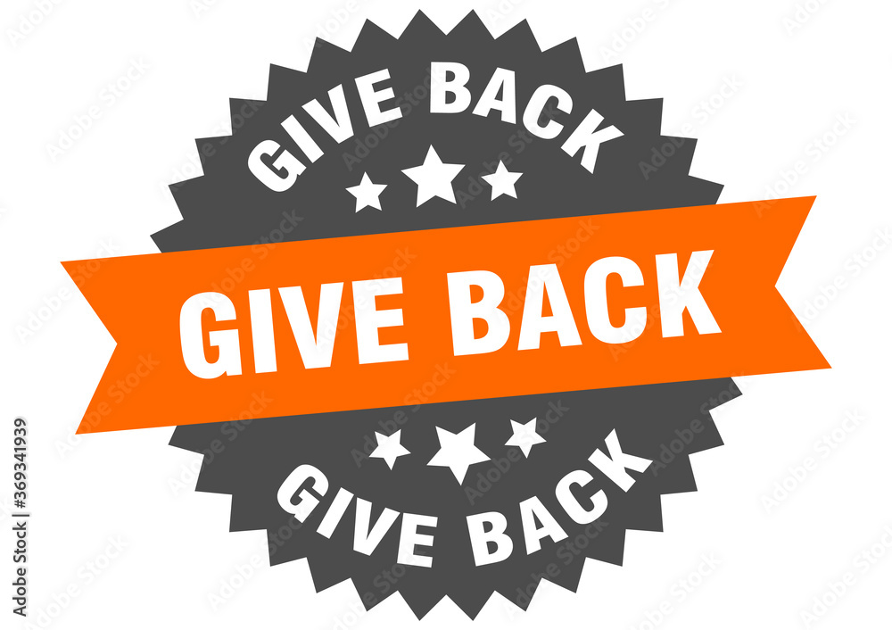 Fototapeta premium give back round isolated ribbon label. give back sign