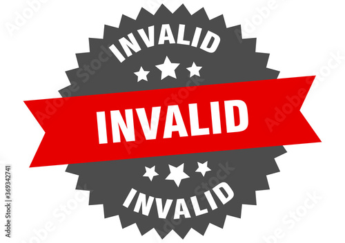 invalid round isolated ribbon label. invalid sign