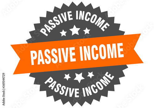 passive income round isolated ribbon label. passive income sign