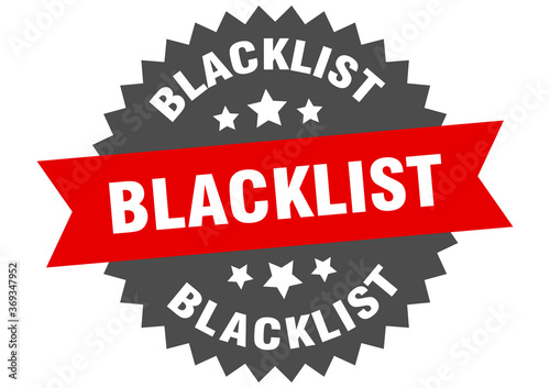 blacklist round isolated ribbon label. blacklist sign