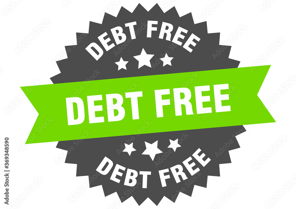 debt free round isolated ribbon label. debt free sign debt free round isolated ribbon label. debt free sign