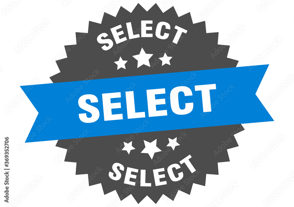 select round isolated ribbon label. select sign select round isolated ribbon label. select sign