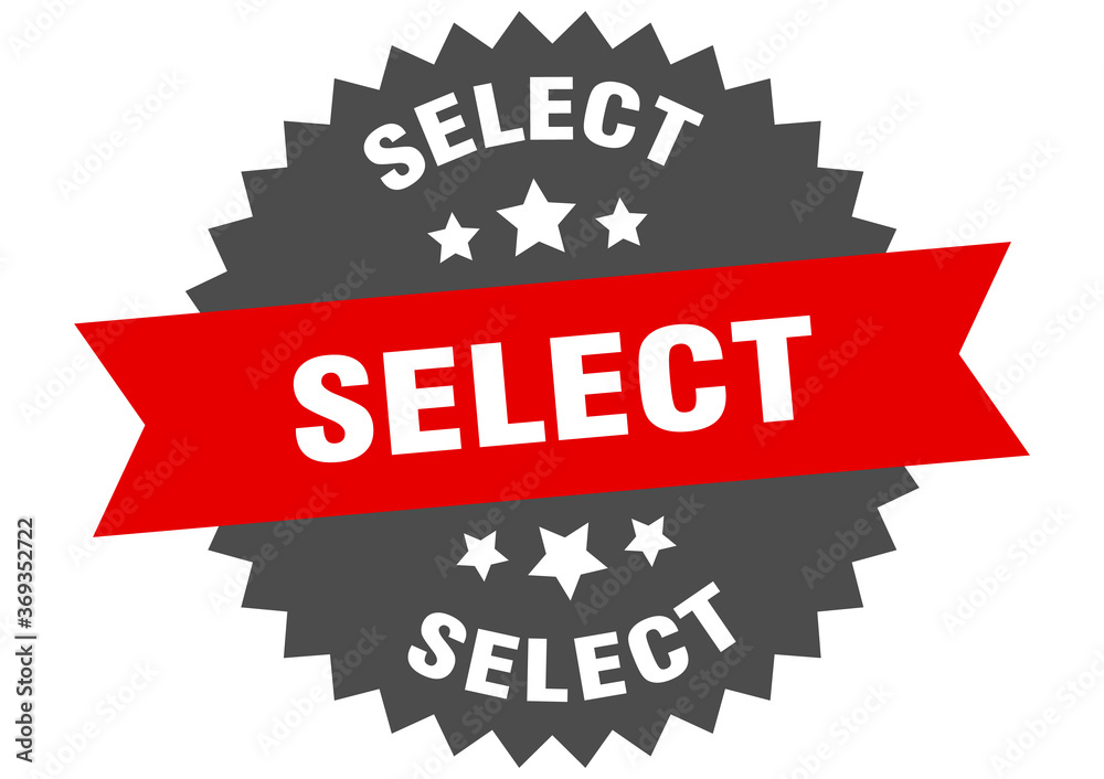 select round isolated ribbon label. select sign select round isolated ribbon label. select sign