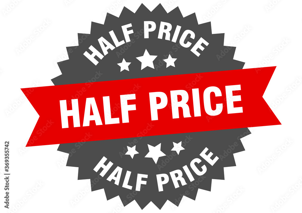 half price round isolated ribbon label. half price sign half price round isolated ribbon label. half price sign