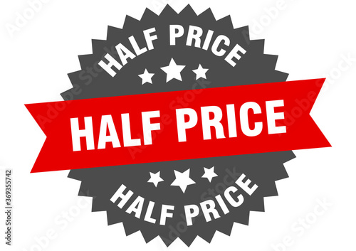 half price round isolated ribbon label. half price sign