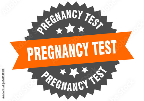 pregnancy test round isolated ribbon label. pregnancy test sign