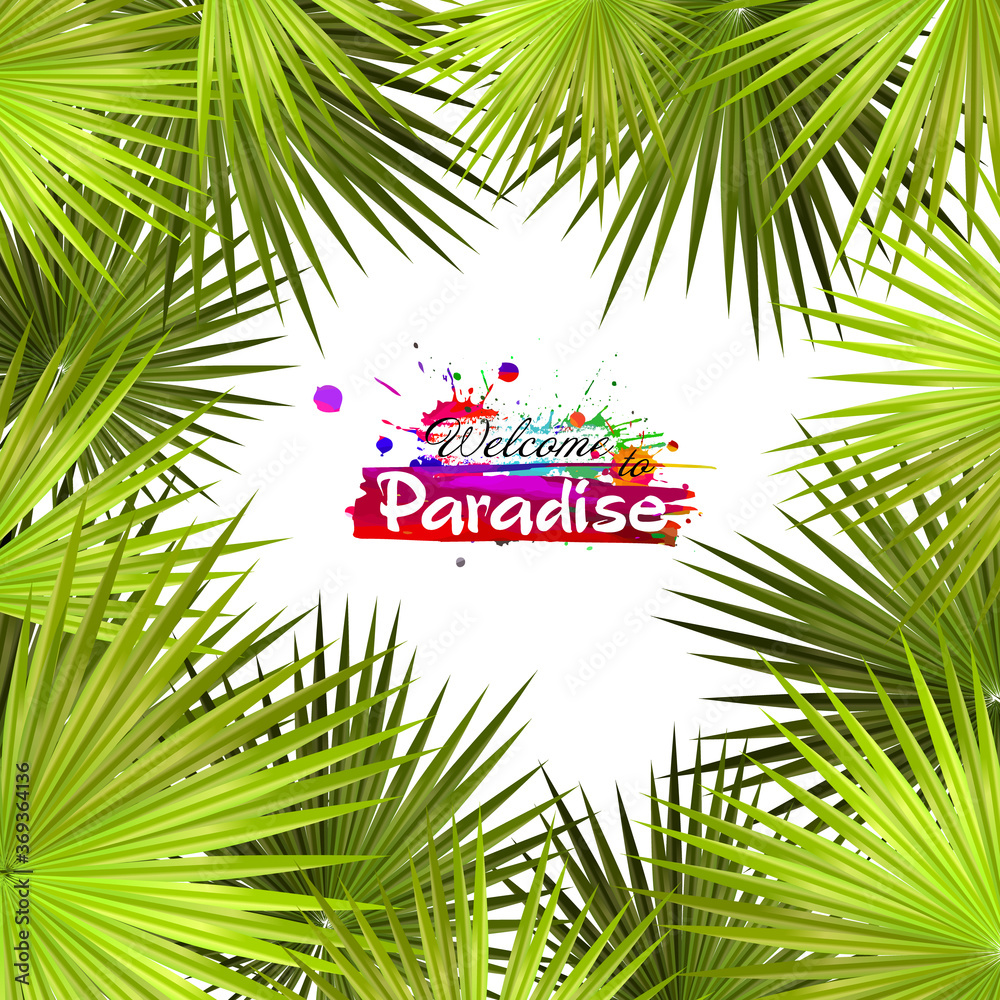 Obraz premium A square frame of palm leaves. Hello summer. Welcome to Paradise. Vector illustration