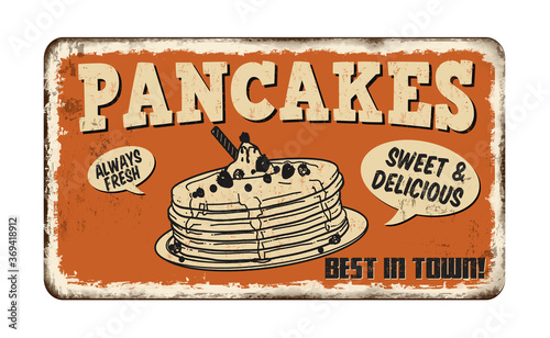 Pancakes vintage rusty metal sign