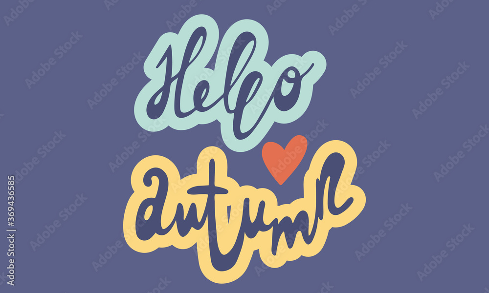 Hand drawn vector inscription. Hello autumn text isolated on blue background. Template for banner, poster or print. Autumn lettering collection Hand drawn vector inscription. Hello autumn text isolated on blue background. Template for banner, poster or print. Autumn lettering collection
