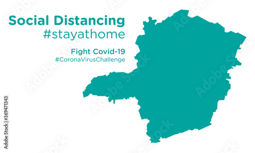 Minas Gerais Brazil map with Social Distancing stayathome tag