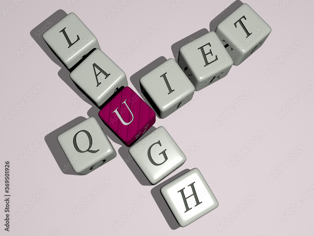 QUIET LAUGH combined by dice letters and color crossing for the related meanings of the concept. beautiful and blue QUIET LAUGH combined by dice letters and color crossing for the related meanings of the concept. beautiful and blue