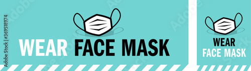 Wear face mask