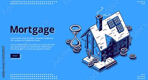 Mortgage isometric landing page. Cottage house with scatter coins and hourglass. Hypothec loan, debt, personal bank consumer credit offer for buying home by installments. 3d vector line art web banner